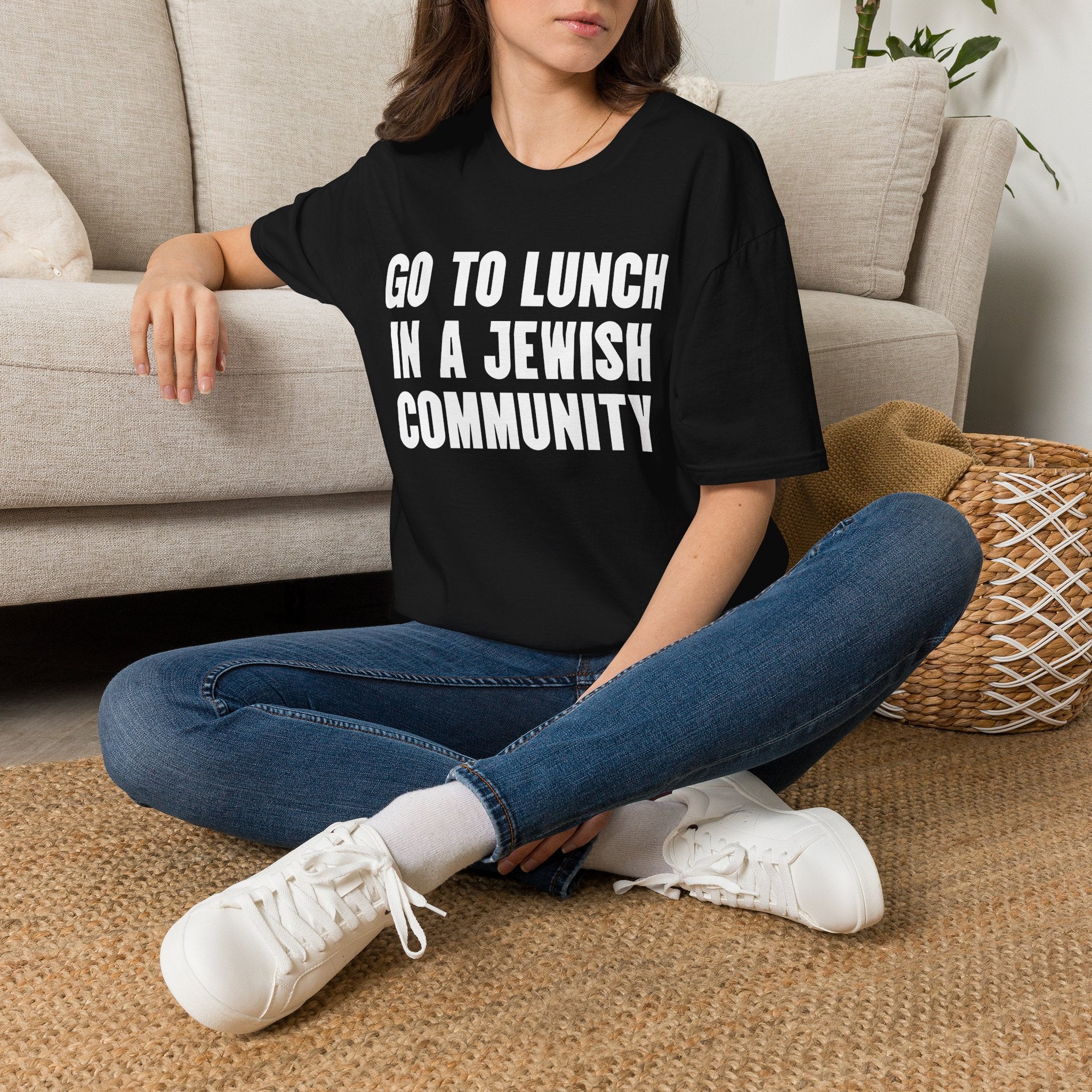Go To Lunch In A Jewish Community T-Shirt